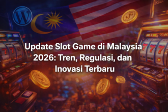 Update-Slot-Game-di-Malaysia-2026-Tren-Regulasi-dan-Inovasi-Terbaru.png